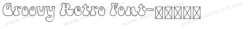 Groovy Retro Font字体转换